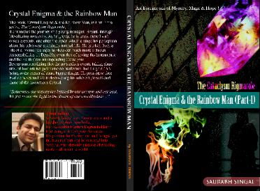 Crystal Enigma & the Rainbow Man: A Tale of Magic, Mystery and Hope (The Cataclysm Rigmarole Book 1) by Saurabh Singal