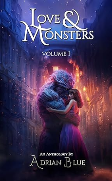 Love & Monsters: A Collection of Monster Romance Short Reads