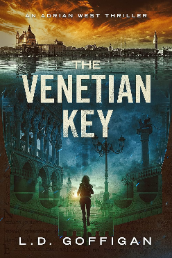 The Venetian Key: An Archaeological Thriller (Adrian West Adventures Book 4)