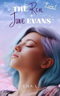 The real June Evans: Tome 1