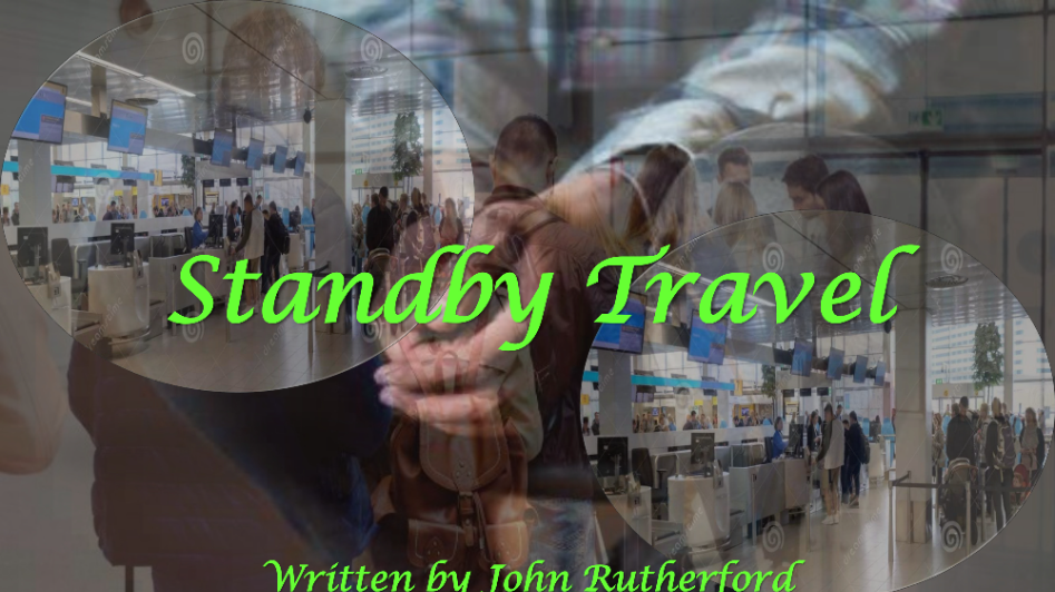 Standby Travel: Reflecting on days of future past (First in a new series - published on Amazon)