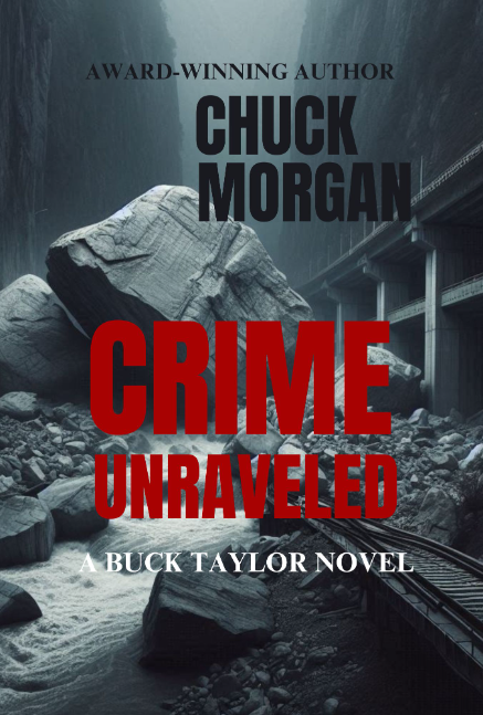 New Release, Crime Unraveled, A Buck Taylor Novel by Chuck Morgan